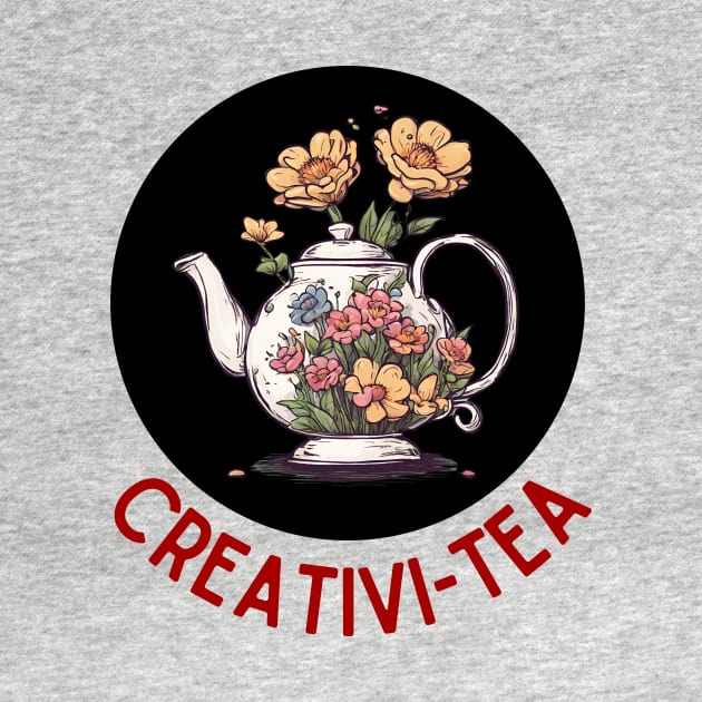 Creativi-Tea | Tea Pun by Allthingspunny